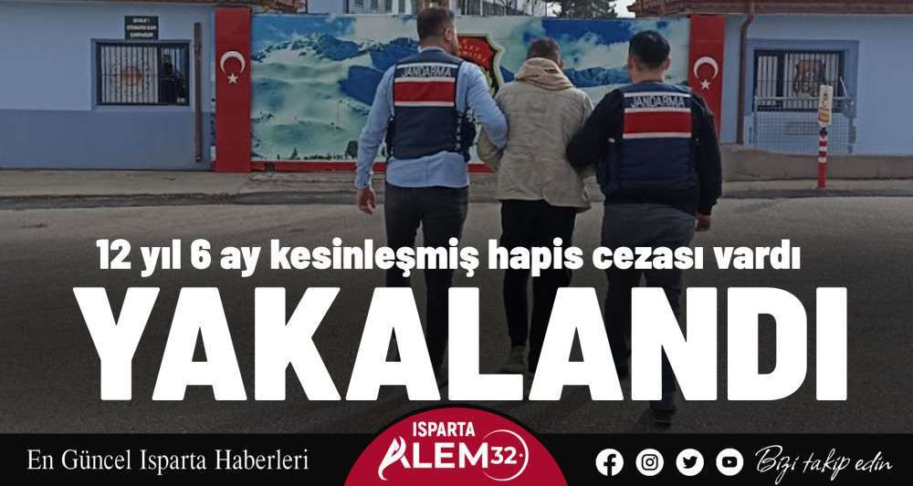 12 yıl 6 ay kesinleşmiş hapis cezası vardı, yakalandı