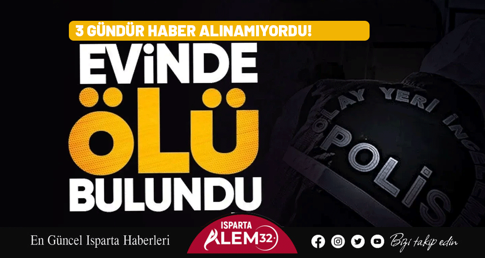 3 G&Uuml;ND&Uuml;R HABER ALINAMIYORDU! CANSIZ BEDENİ BULUNDU