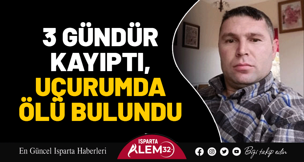 3 GÜNDÜR KAYIPTI, UÇURUMDA ÖLÜ BULUNDU