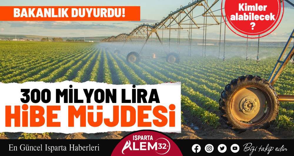 300 milyon lira hibe müjdesi