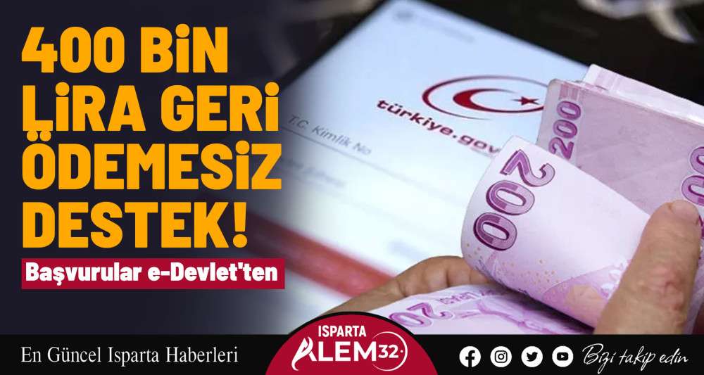 400 bin lira geri ödemesiz destek!