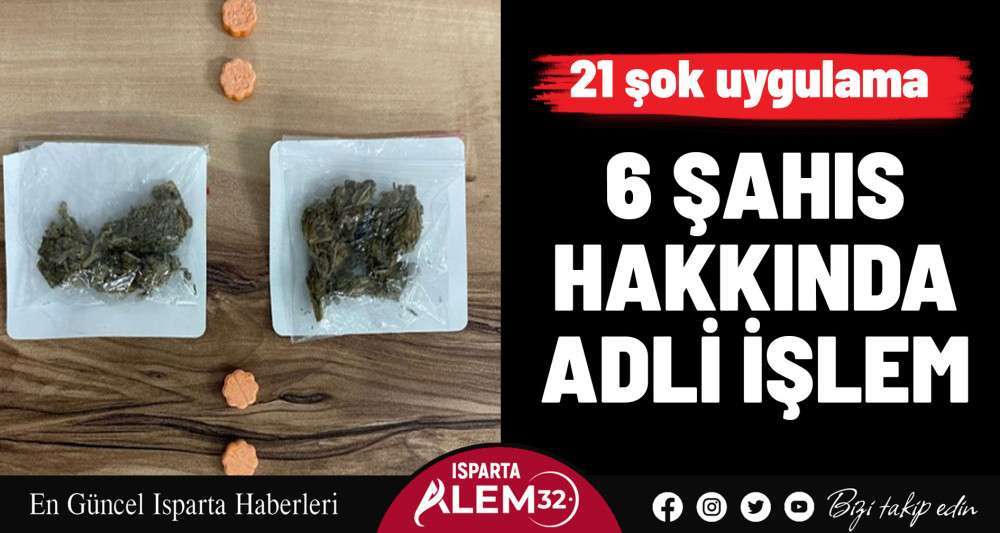 6 ŞAHIS HAKKINDA ADLİ İŞLEM BAŞLATILDI         
