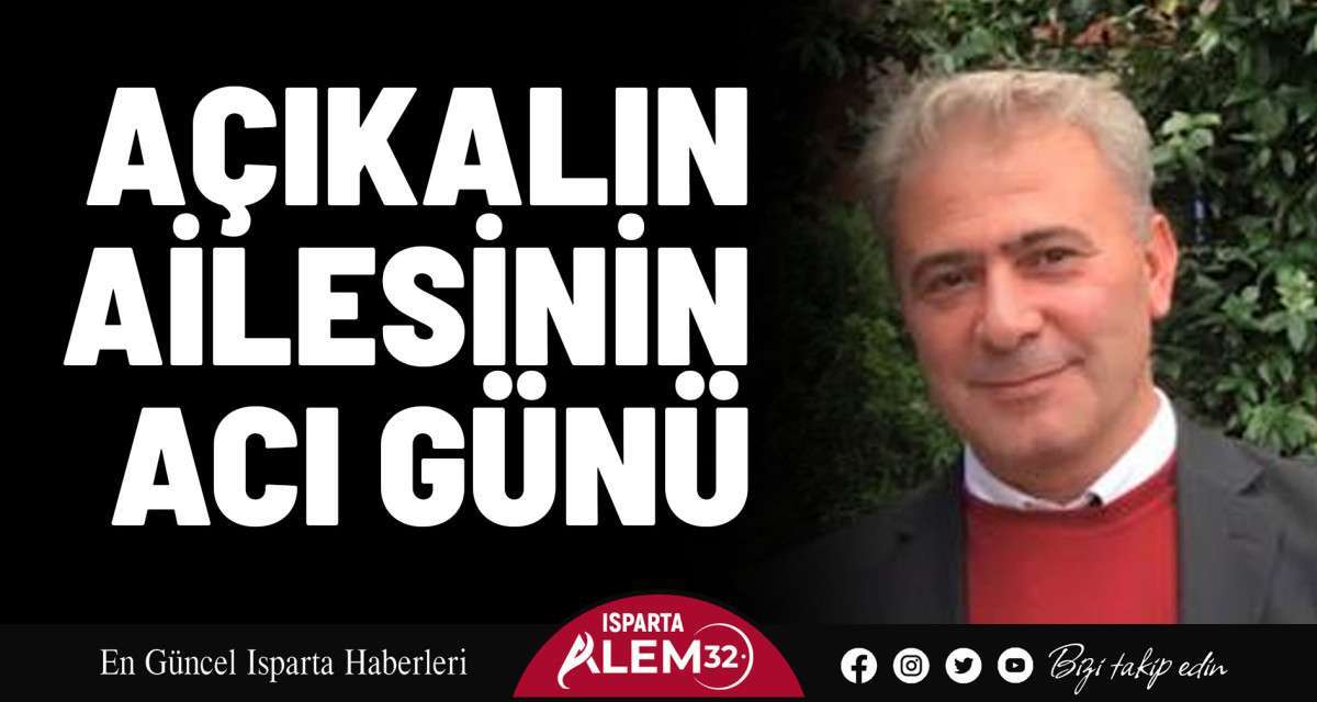 Açıkalın Ailesinin Acı Günü