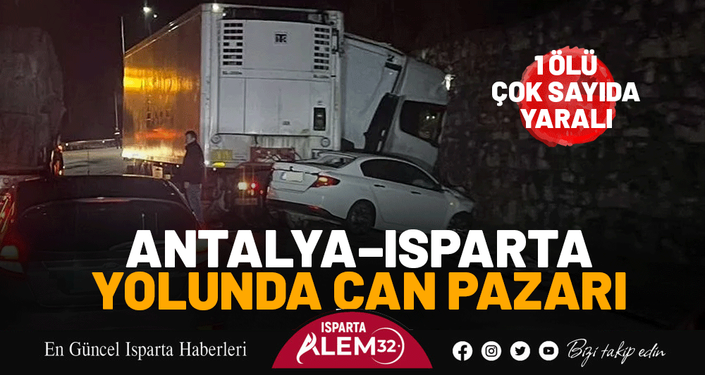 Antalya&ndash;Isparta Yolunda Can Pazarı