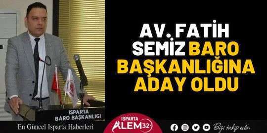 Av. Fatih Semiz Baro Başkanlığına aday oldu