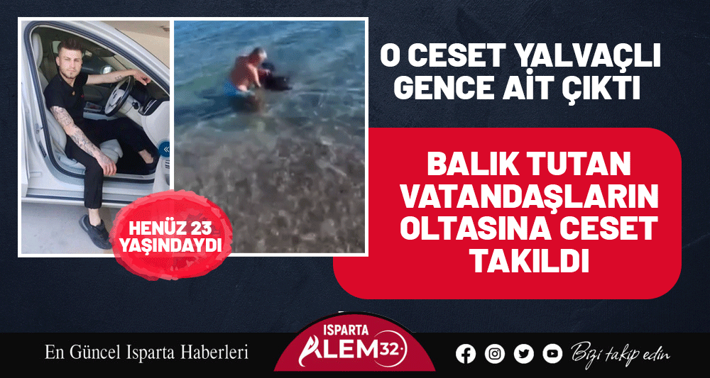 BALIK TUTARKEN KORKUN&Ccedil; MANZARA: OLTAYA TAKILAN CESET YALVA&Ccedil;LI GENCE AİT &Ccedil;IKTI