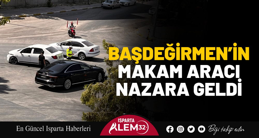 BAŞDEĞİRMEN’İN MAKAM ARACI NAZARA GELDİ