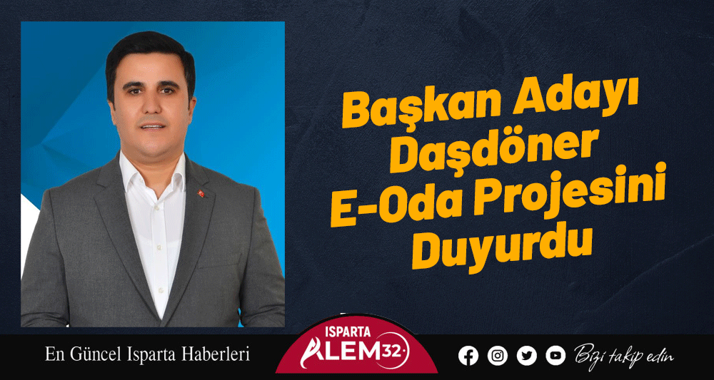 Başkan Adayı Daşdöner E-Oda Projesini Duyurdu