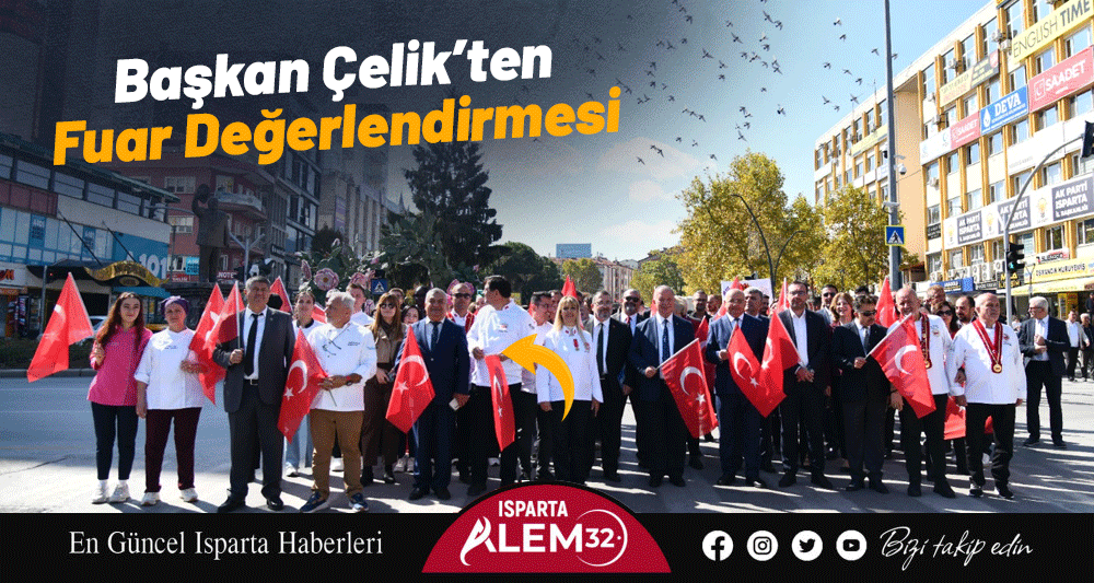 Başkan Çelik’ten  Fuar Değerlendirmesi