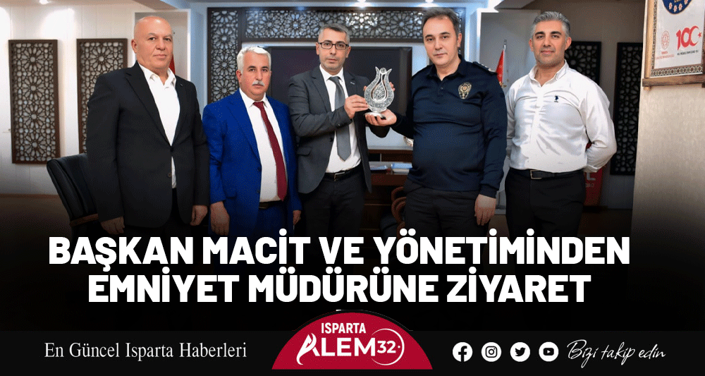 Başkan Macit ve Yönetiminden Emniyet Müdürüne Ziyaret