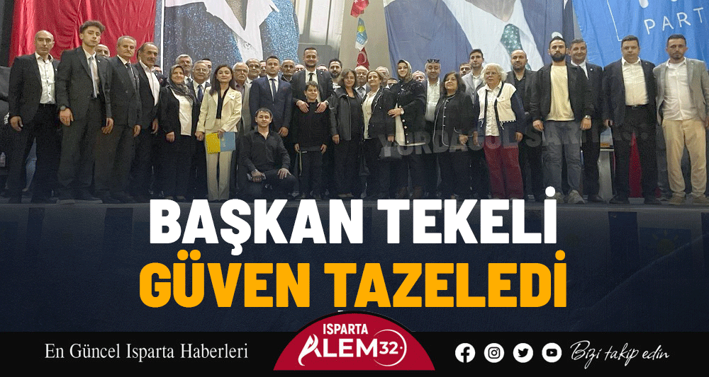BAŞKAN TEKELİ GÜVEN TAZELEDİ