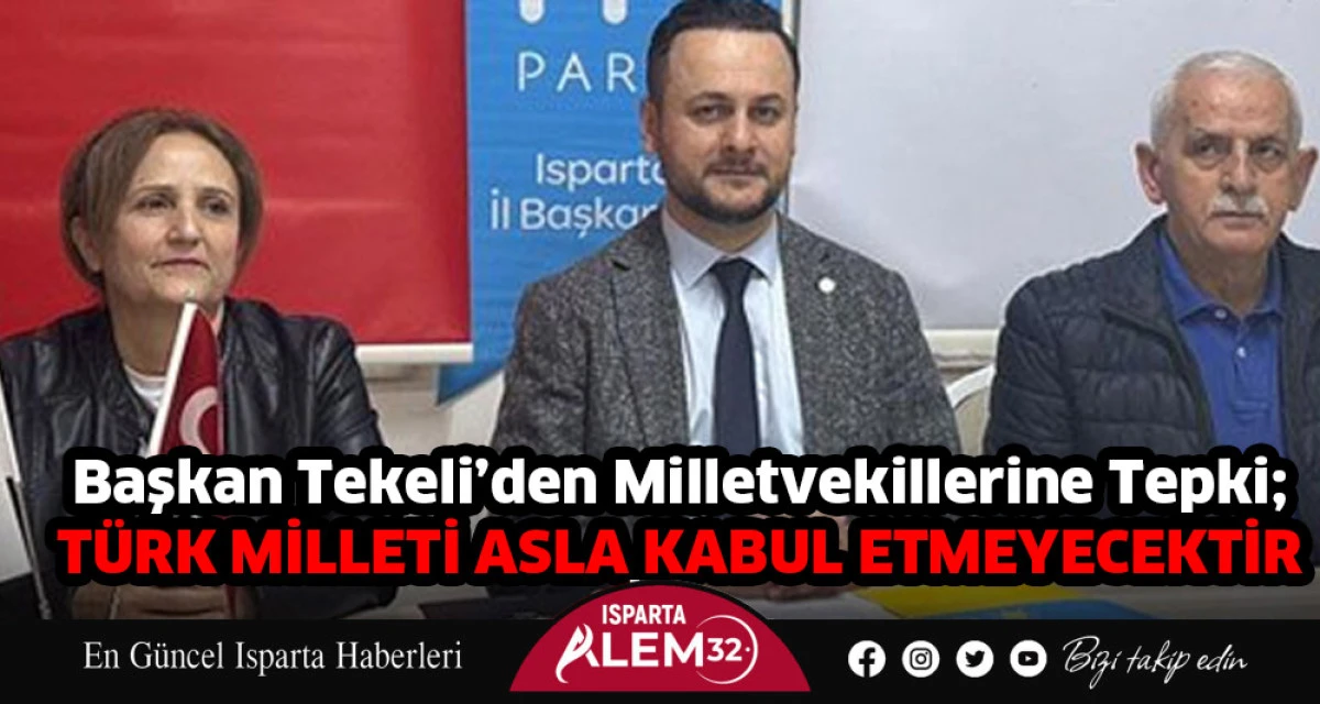 Başkan Tekeli’den Milletvekillerine Tepki
