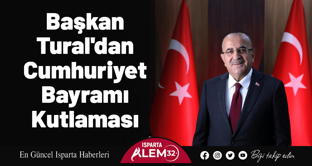 Başkan Tural'dan Cumhuriyet Bayramı Kutlaması