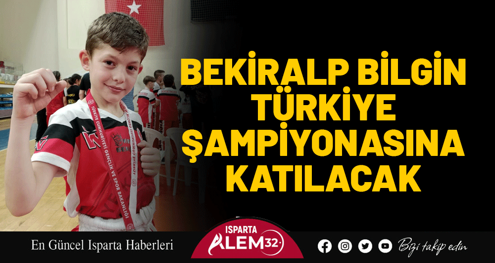 Bekiralp Bilgin Türkiye Şampiyonasına Katılacak