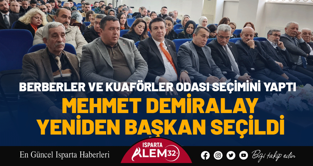 BERBERLER VE KUAF&Ouml;RLER ODASI SE&Ccedil;İMİNİ YAPTI: MEHMET DEMİRALAY YENİDEN BAŞKAN SE&Ccedil;İLDİ