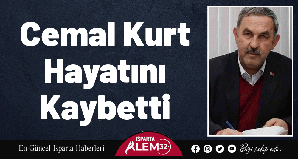 Cemal Kurt Hayatını Kaybetti
