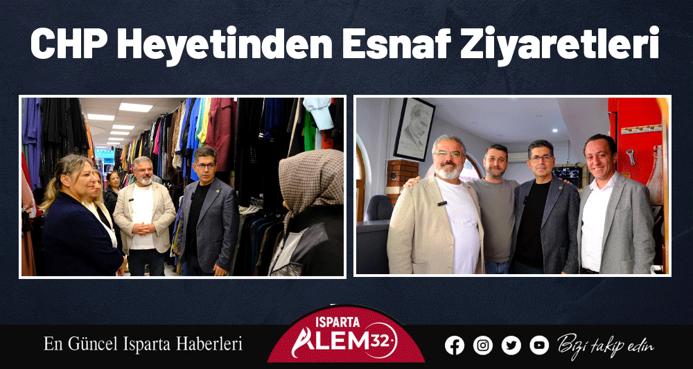 CHP Heyetinden Esnaf Ziyaretleri