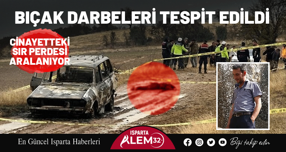 CİNAYETTEKİ SIR PERDESİ ARALANIYOR! BIÇAK DARBELERİ TESPİT EDİLDİ