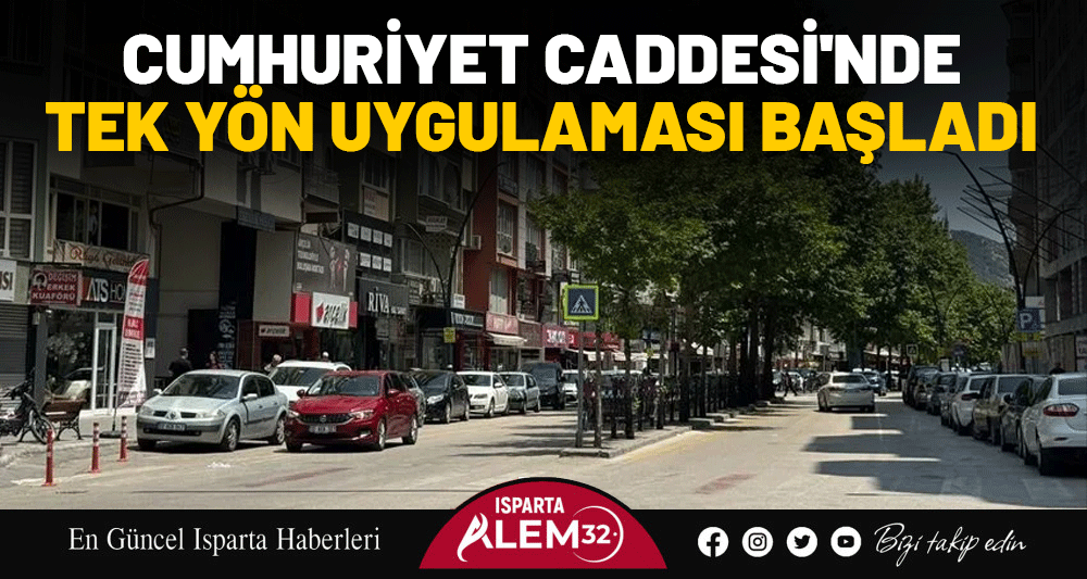 Cumhuriyet Caddesi'nde Tek Yön Uygulaması Başladı