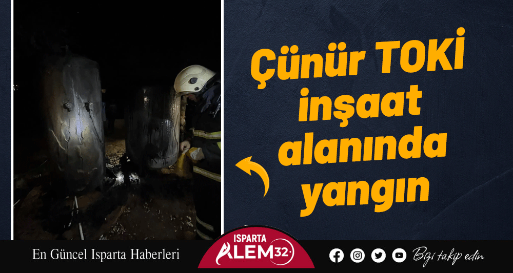 Çünür TOKİ inşaat alanında yangın