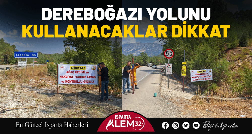 DEREBOĞAZI YOLUNU KULLANACAKLAR DİKKAT