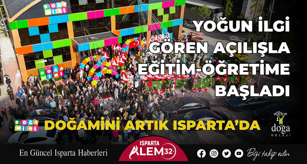 DOĞA MİNİ Isparta’da Açıldı: Okul Öncesi Eğitimde Yeni Bir Soluk, Güçlü Bir Vizyon