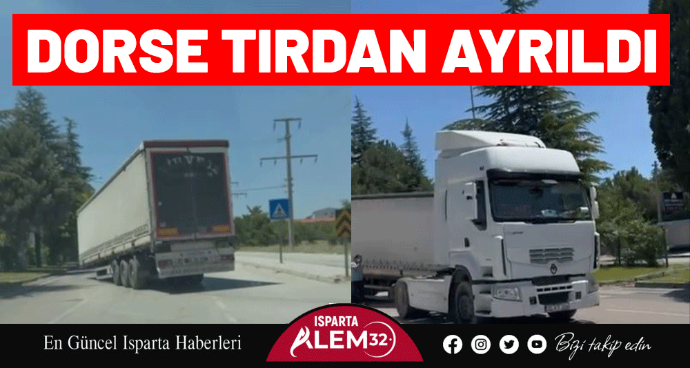 DORSE TIRDAN AYRILDI