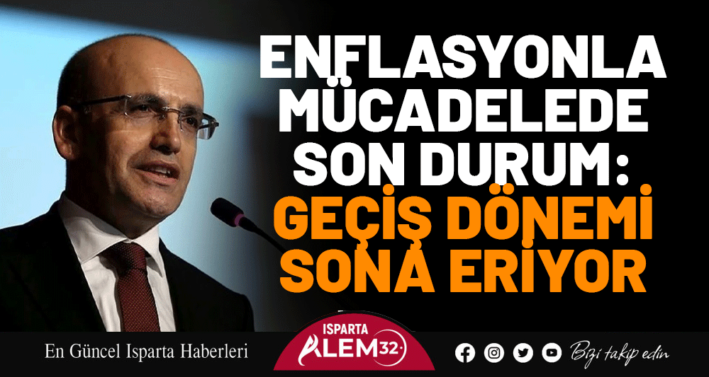 Enflasyonla Mücadelede Son Durum: Geçiş Dönemi Sona Eriyor