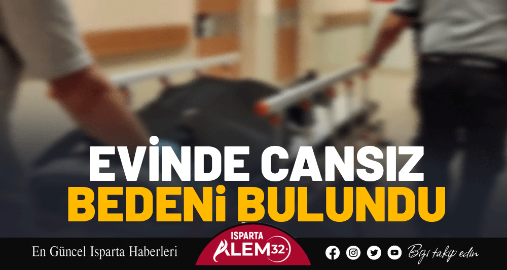 Evinde Cansız Bedeni Bulundu
