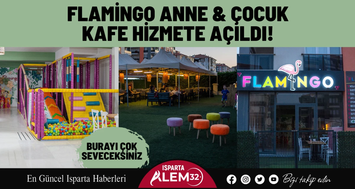 FLAMİNGO ANNE & ÇOCUK KAFE HİZMETE AÇILDI!