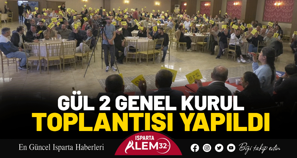 Gül 2 Genel Kurul Toplantısı Yapıldı