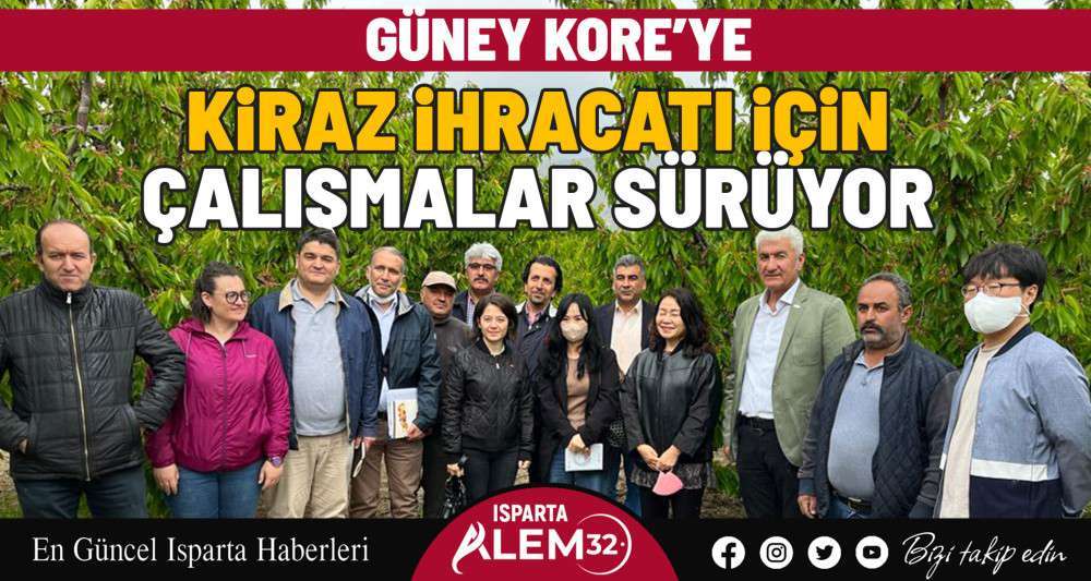 Güney Kore’ye kiraz ihracatı için çalışmalar sürüyor