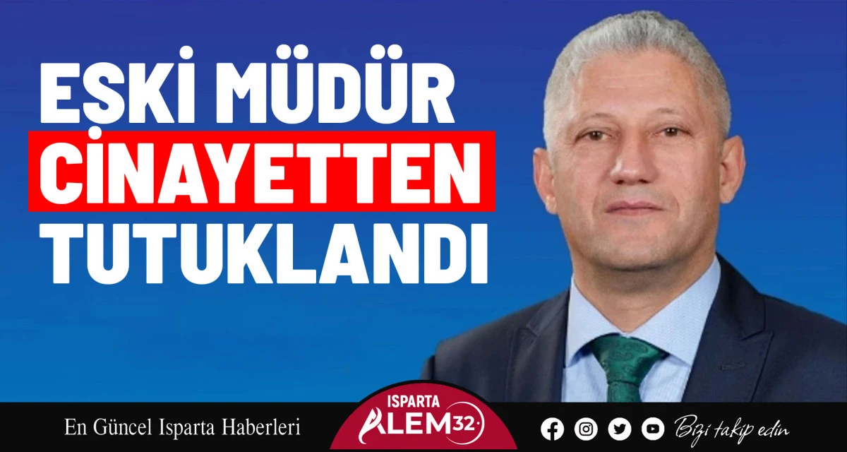 HALK EĞİTİM’İN ESKİ MÜDÜRÜ CİNAYETTEN CEZAEVİNDE