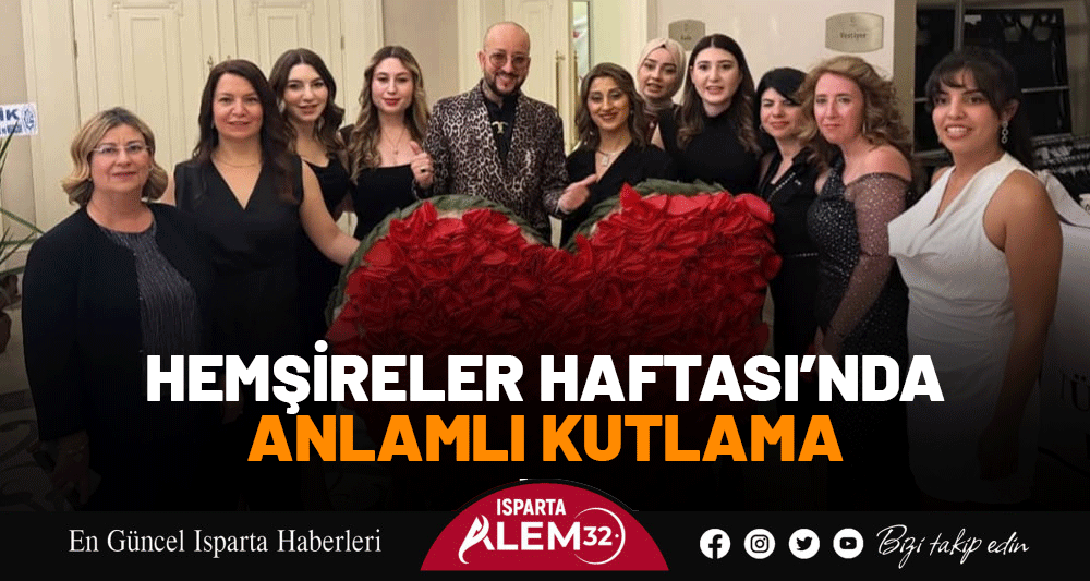 Hemşireler Haftası’nda Anlamlı Kutlama
