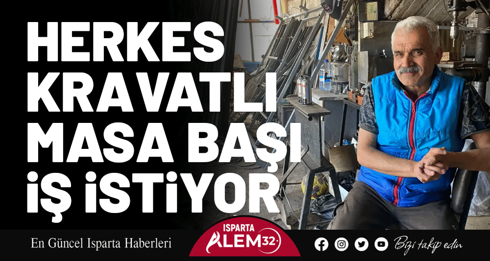 HERKES KRAVATLI MASA BAŞI İŞ İSTİYOR