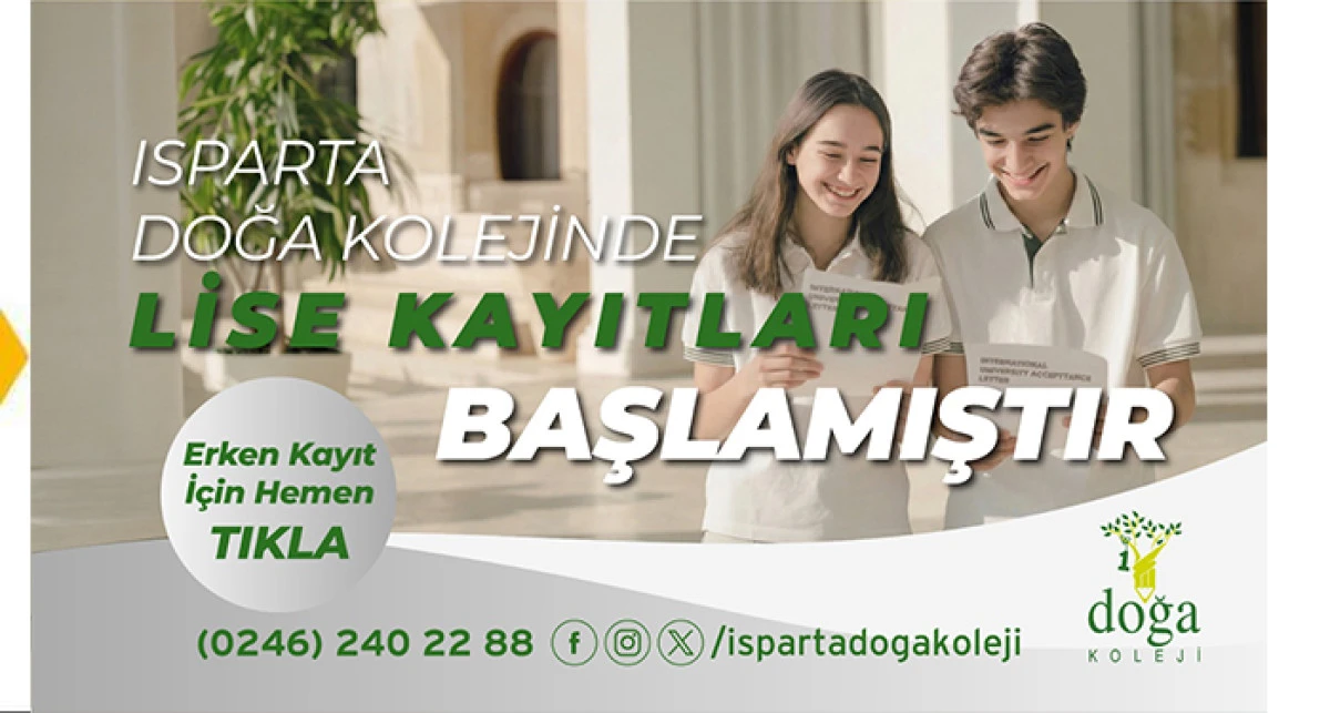 ISPARTA DOĞA KOLEJİ'NDE LİSE KAYITLARI BAŞLADI