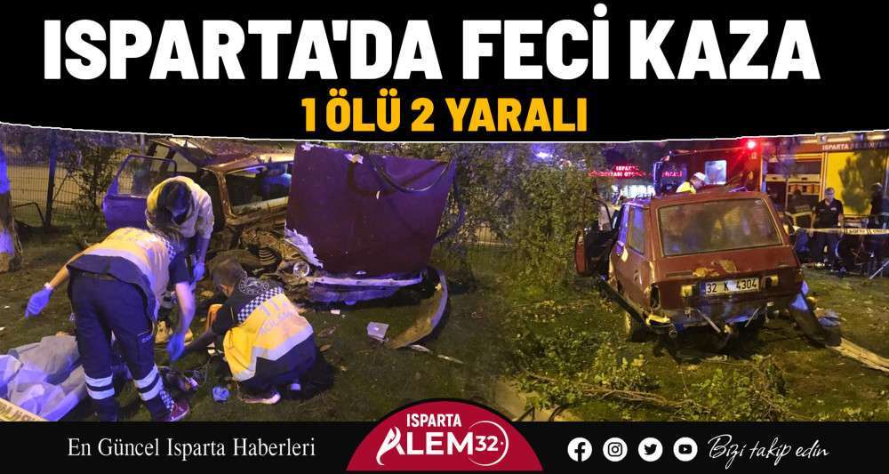 Isparta'da feci kaza