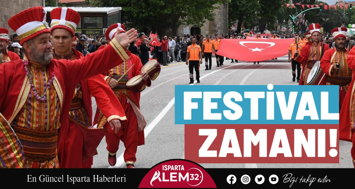 ISPARTA’DA FESTİVAL ZAMANI!