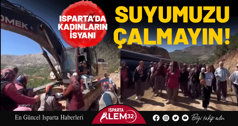 Isparta’da Kadınların Su İsyanı