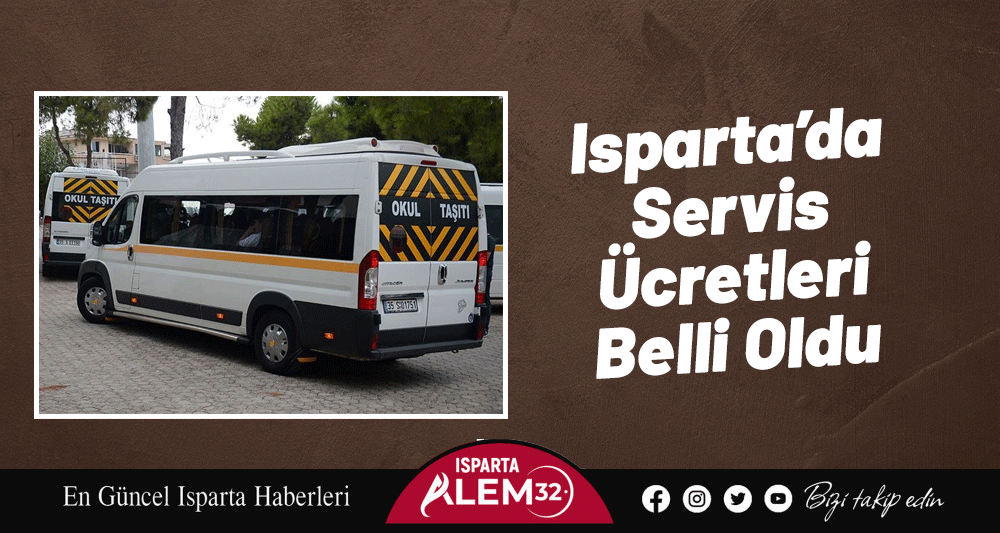 Isparta’da Servis Ücretleri Belli Oldu