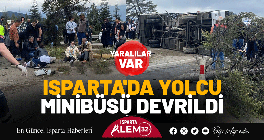 Isparta'da Yolcu Minibüsü Devrildi