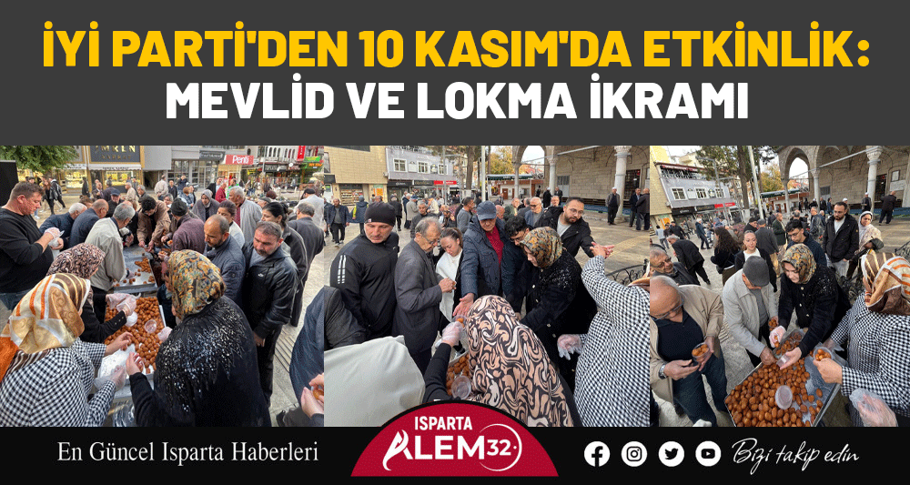 İYİ PARTİ'DEN 10 KASIM'DA ETKİNLİK: MEVLİD VE LOKMA İKRAMI