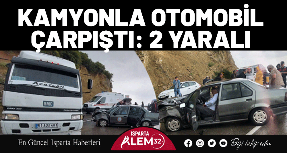 Kamyonla Otomobil Çarpıştı: 2 Yaralı