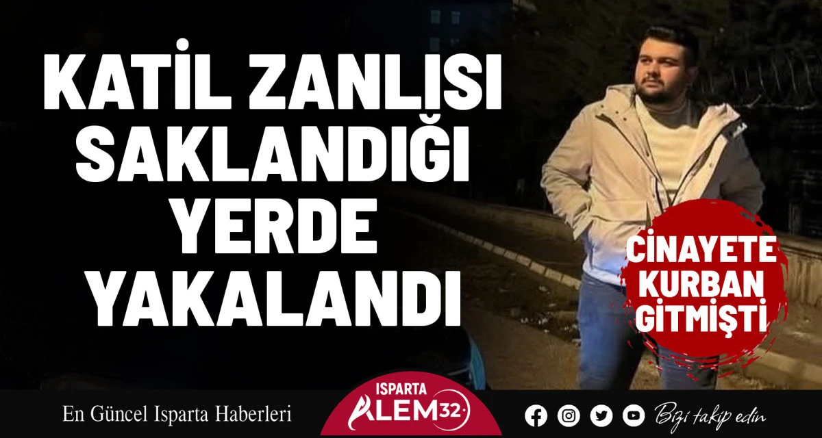 Katil Zanlısı Saklandığı Yerde Yakalandı