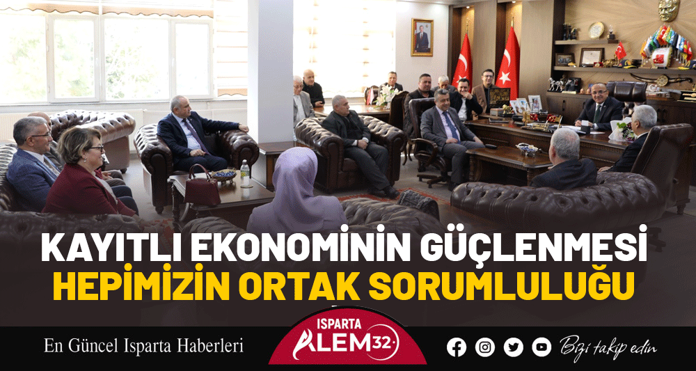 KAYITLI EKONOMİNİN G&Uuml;&Ccedil;LENMESİ HEPİMİZİN ORTAK SORUMLULUĞU