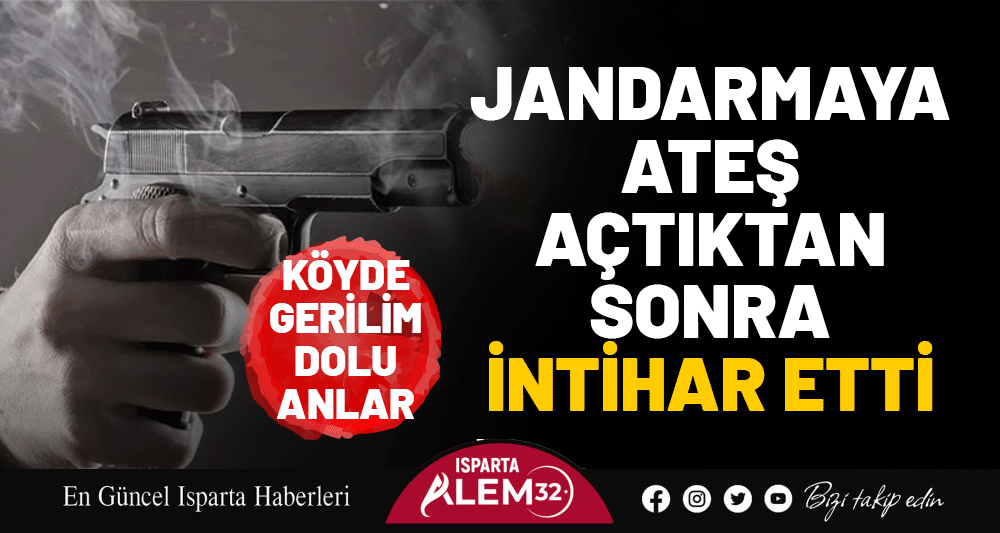 KÖYDE GERİLİM DOLU ANLAR: JANDARMAYA ATEŞ AÇTIKTAN SONRA İNTİHAR ETTİ