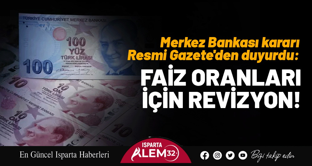 Merkez Bankası kararı Resmi Gazete'den duyurdu: Faiz oranları için revizyon!