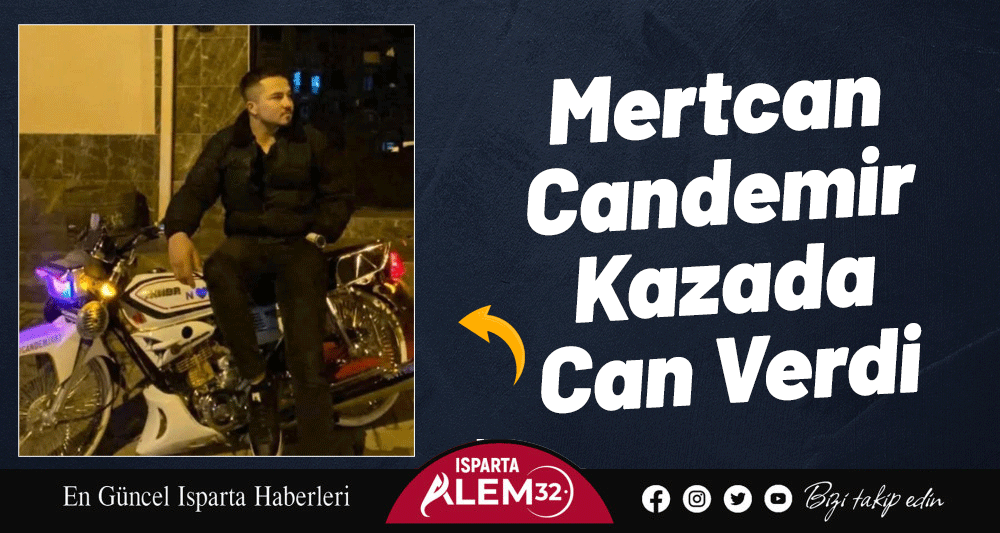 Mertcan Candemir Kazada Can Verdi
