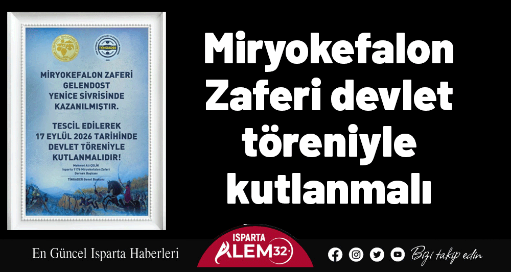 Miryokefalon Zaferi devlet töreniyle kutlanmalı