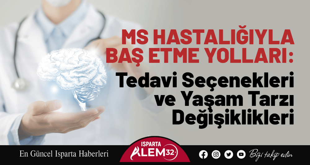 MS Hastalığıyla Baş Etme Yolları: Tedavi Seçenekleri ve Yaşam Tarzı Değişiklikleri